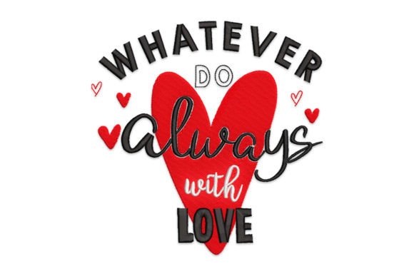 Valentine’s Day Quote Embroidery Design